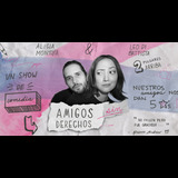 Amigos sin derechos Tuesday 8 and Monday 28 October 2024