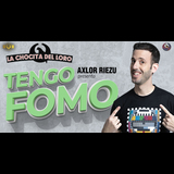 Axlor Riezu - Tengo FOMO From Friday 10 January to Sunday 12 January 2025