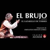 El Brujo - El Lazarillo de Tormes Tuesday 8 and Tuesday 29 October 2024