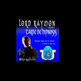 Hipnosis, magia y mentalismo Tarde de Hipnosis (Lord Raymon) Friday 20 and Friday 27 September 2024