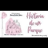 Historia de un parque From Sunday 9 June to Sunday 30 June 2024