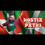 ¡Hostia Patxi! Humor desde el norte From Monday 7 October to Monday 28 October 2024