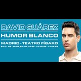 Humor blanco - David Suarez Friday 24 and Friday 28 February 2025