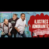 Ilustres Ignorantes Friday 18 October 2024