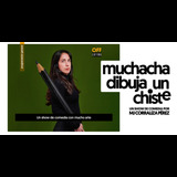 Muchacha, dibuja un chiste From Friday 7 June to Thursday 27 June 2024