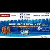 Music Circus Show on Ice From Monday 21 October to Wednesday 23 October 2024