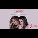 No mas besos From Saturday 17 August to Thursday 26 September 2024