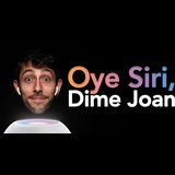 Oye Siri. Dime Joan Thursday 26 September 2024