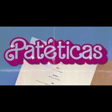 Patéticas Saturday 14 September 2024