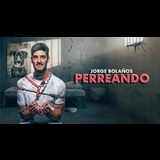 Perreando - Jorge Bolaños From Friday 4 October to Friday 17 January 2025