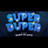 Super Duper - Mario Velasco Saturday 7 December 2024