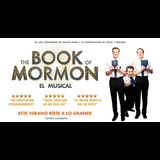 The Book of Mormon, El Musical From Friday 7 June to Sunday 10 November 2024