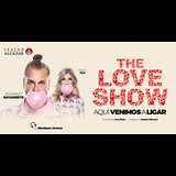 The Love Show - Aquí Venimos a Ligar From Thursday 31 October to Wednesday 4 December 2024