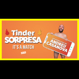 Tinder sorpresa From Saturday 19 October to Saturday 9 November 2024