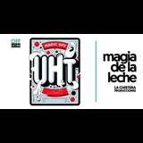 U.H.T. Magia de la leche From Sunday 4 August to Sunday 25 August 2024