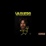 Vaquero Monday 13 and Monday 10 February 2025